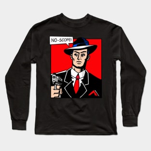 no-scope pop 3 Long Sleeve T-Shirt